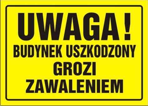 Uwaga Budynek Uszkodzony Grozi Zawaleniem Tablica Budowlana