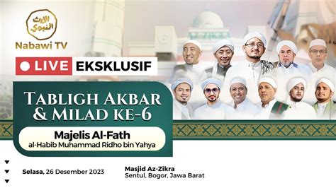 LIVE Tabligh Akbar Milad Ke 6 Majelis Al Fath Habib Ridho Bin Ahmad