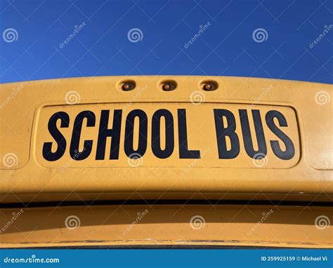 School Bus Sign On Yellow School Bus Close Up Stock Image Image Of