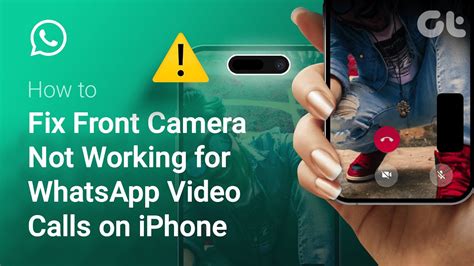 How To Fix Front Camera Not Working For Whatsapp Video Calls On Iphone