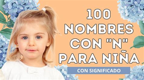 Nombres Con N Para Ni A Nombres De Mujer Que Comienzan Con La Letra