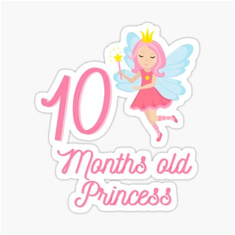 10 Months Old Princess Sticker For Sale By Sheen Designs Redbubble