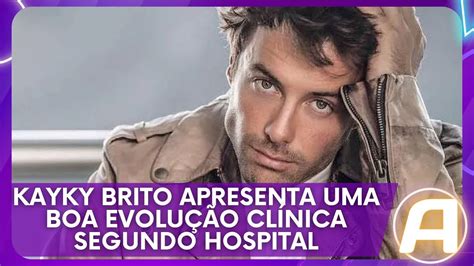 Kayky Brito apresenta uma boa evolução clínica segundo hospital