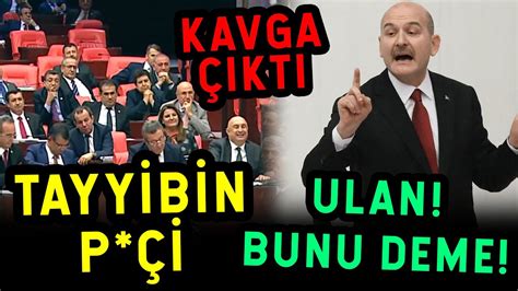 TAYYİBİN P Çİ DEDİLER ORTALIK KARIŞTI KAVGA ÇIKTI AĞZININ PAYINI