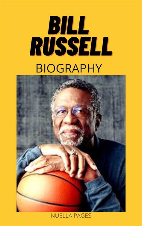 Bill Russell Biography The Biography Of The Legend Bill Russell His Life Career And Legacy