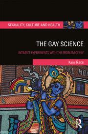 The Gay Science Intimate Experiments With The Problem Of HIV St Ed