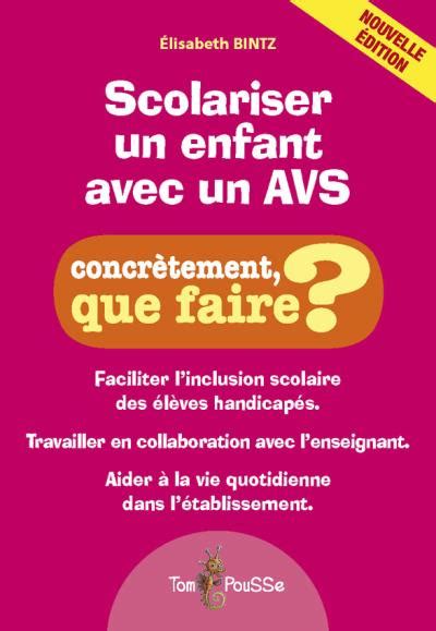 Scolariser Un Enfant Avec Avs Broch Elisabeth Bintz Achat Livre