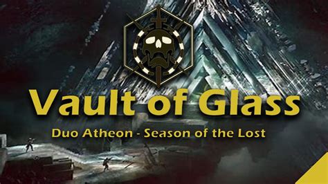 Vault Of Glass Duo Atheon Oracles Perspective Season Of The Lost Youtube