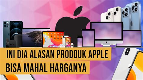 Kenapa Apple Mahal Studyhelp