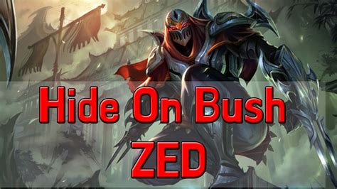 Hide On Bush Zed YouTube