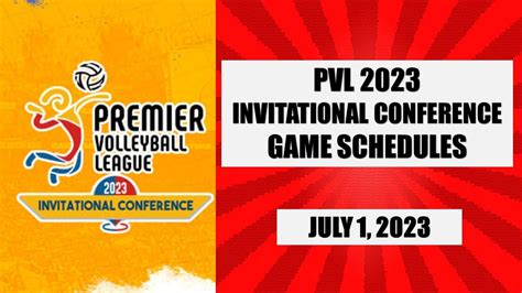 PVL 2023 INVITATIONAL CONFERENCE GAME SCHEDULES JULY 1 2023 GAMES