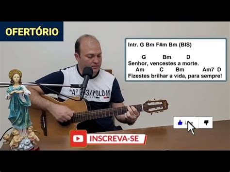 A Morte Venceste Cifra - SENHOR VENCESTES A MORTE Cifra Canto de OFERTÓRIO 2°, 3° e 4º DOMINGO ...