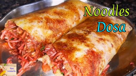 Schezwan Noodles Dosa Noodles Stuffed Dosa Spring Dosa Chinese