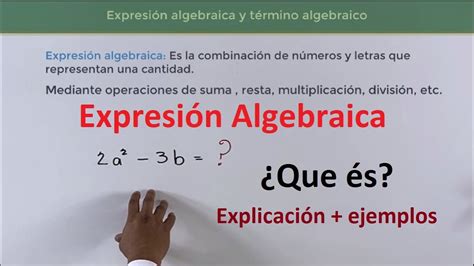 Qué es una expresión algebraica en matemáticas Educación Activa