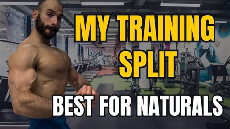 Best Training Split For Naturals My Training Split Youtube