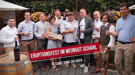 Eruptionsfest Im Weingut Scharl In Sankt Anna Am Aigen Styria