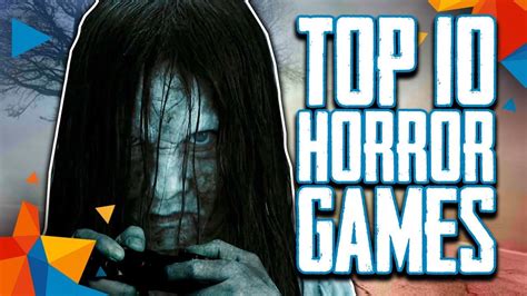 Top 10 Best Horror Games To Play On Steam As Of 2018 Youtube