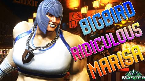 Street Fighter 6 🔥 Bigbird Marisa Ridiculous Gameplay Youtube