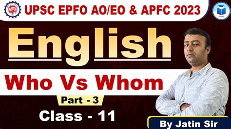 UPSC EPFO AO EO APFC English Class 11 Who Vs Whom Part 3