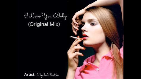 I Love You Baby Original Mix Tech House Youtube