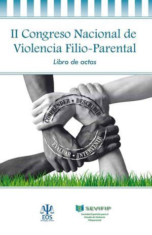 Congreso Nacional De Violencia Filio Parental Libro De Actas Urra