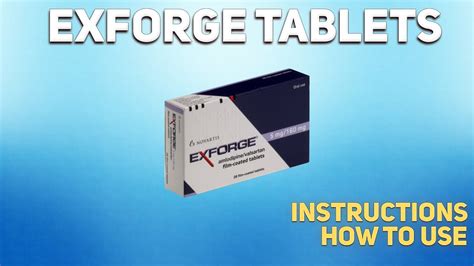 Exforge Tablets How To Use Uses Dosage Side Effects