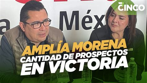 Amplía Morena cantidad de prospectos en Victoria