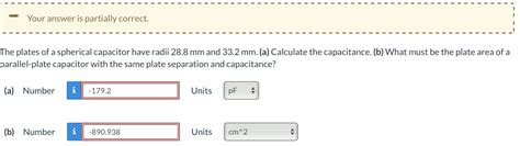 Solved The Plates Of A Spherical Capacitor Have Radii 28 8 Chegg