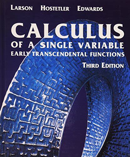 Calculus Of A Single Variable Early Transcendental Functions Third