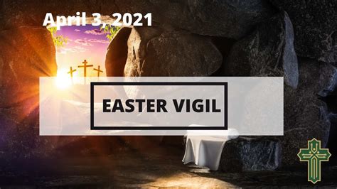 Easter Vigil April 3 2021 Youtube