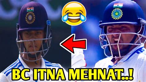 BC Itna MEHNAT Kiya Hu Yashsavi Jaiswal To Sarfaraz Khan Funny