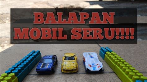 Balapan Mobil Mobilan Seru Mainan Anak Anak Mainan Abi Youtube