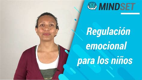 5 pasos para la regulación emocional de los niños YouTube