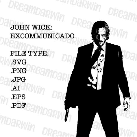 John Wick Svg Keanu Reeves Png  Eps Dxf Ai Pdf Digital Ph