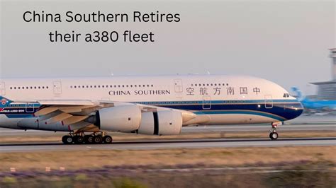 China Southern A380 Retirement Youtube