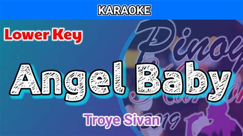 Angel Baby By Troye Sivan Karaoke Lower Key Youtube