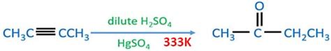 Reaction Of Alkyne With Hgso And H So