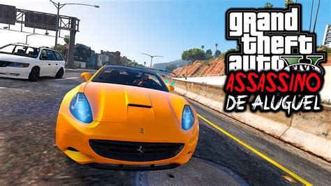 Gta V Assassino De Aluguel Fuga Na Policia A Ferrari Calif Rnia