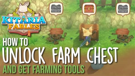 How To Unlock The Farm Chest Get Farming Tools In Kitaria Fables