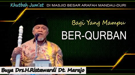 Buya Drs H Ristawardi Dt Marajo Bagi Yang Mampu Ber Qurban Youtube