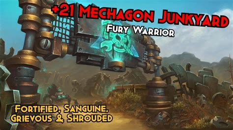 21 Mechagon Junkyard Fury Warrior Fortified Sanguine Grievous Shrouded Youtube