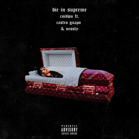 Cmdwn Die In Supreme Lyrics Genius Lyrics