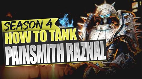 How To Tank Painsmith Raznal Season 4 Fated YouTube