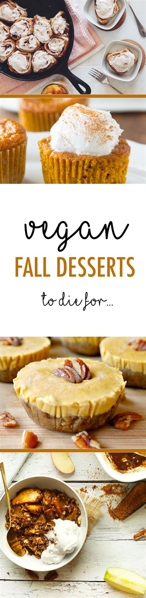 Four Delicious Vegan Fall Desserts Baking For The Cold Season Ahead Vegan Desserts Fall