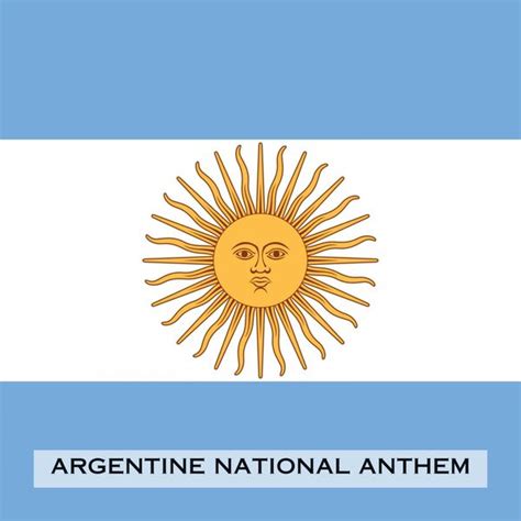 Argentine National Anthem, The Nationalism - Qobuz