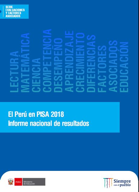 El Perú En Pisa 2018 Informe Nacional De Resultados