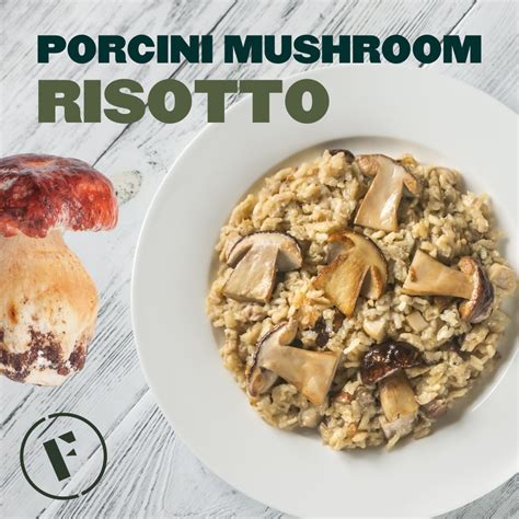 Porcini Mushroom Risotto Foraged