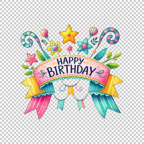 Happy Birthday Banner With Flowers And Stars Isolated On Transparent