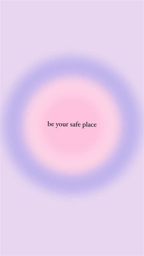 Be Your Safe Place 💘 En 2022 Colores Del Aura Citas De Motivación