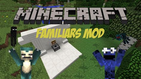 Minecraft Mod Review Familiars Mod Youtube